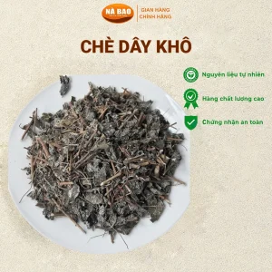 CHÈ DÂY KHÔ CAO BẰNG